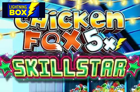 Chicken Fox 5x Skillstar